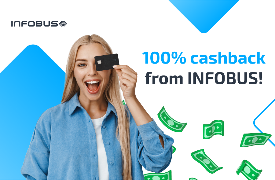 100% cashback from INFOBUS!