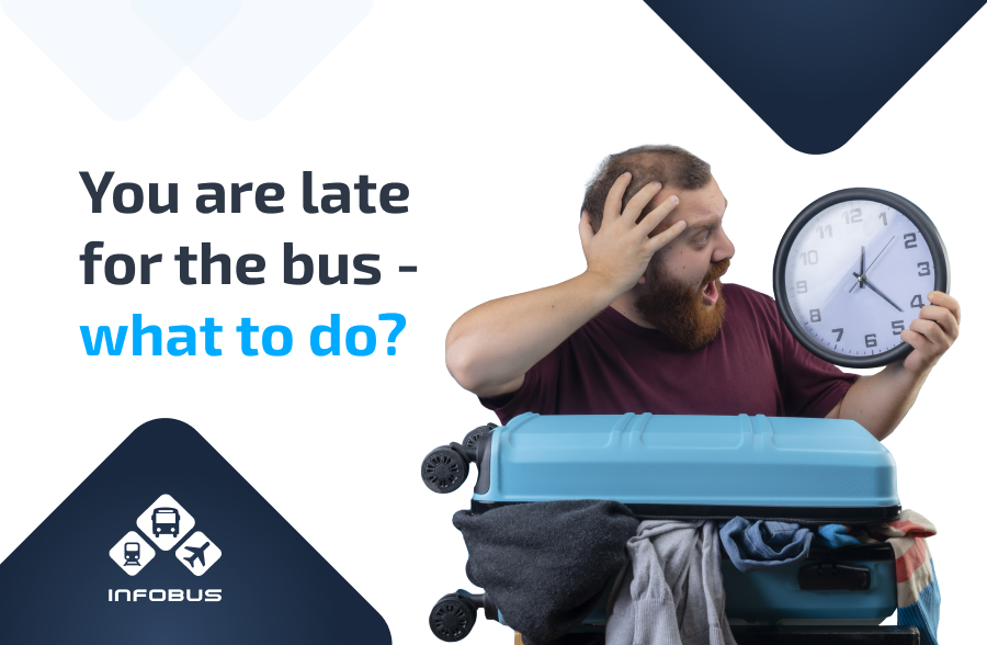 You are late for the bus - what to do?