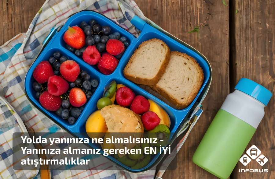 Yolda yanınıza ne almalısınız - Yanınıza almanız gereken EN İYİ atıştırmalıklar