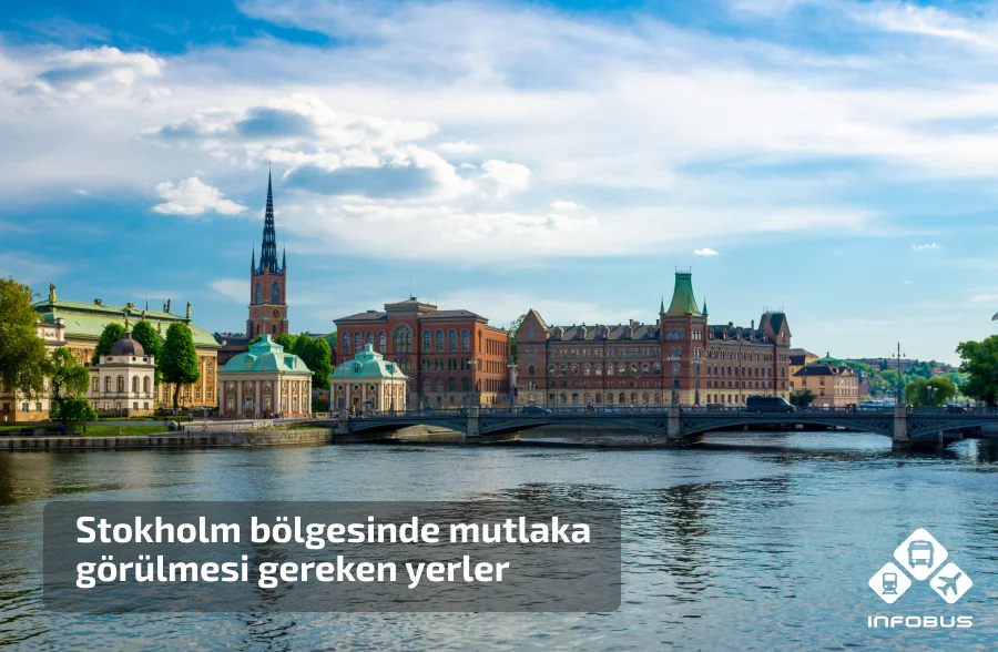 Stokholm bölgesinde mutlaka görülmesi gereken yerler