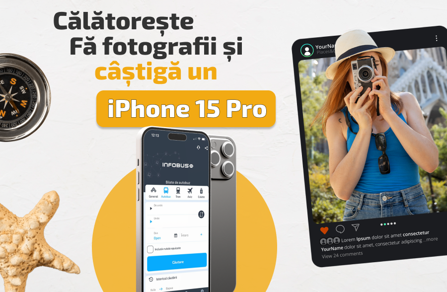 Călătorește, fă fotografii și câștigă un iPhone 15 Pro