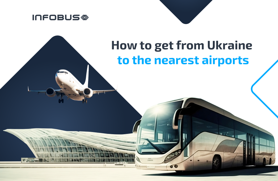 How to get from Ukraine to the nearest airports