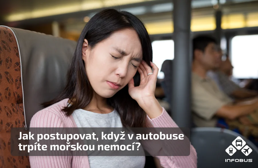 Jak postupovat, když v autobuse trpíte mořskou nemocí?
