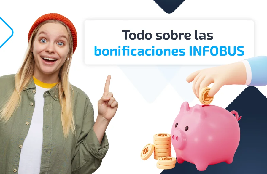 Descubre Todas las Bonificaciones y Ventajas de INFOBUS