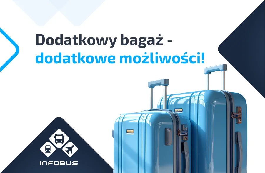Dodatkowy bagaż - dodatkowe możliwości!