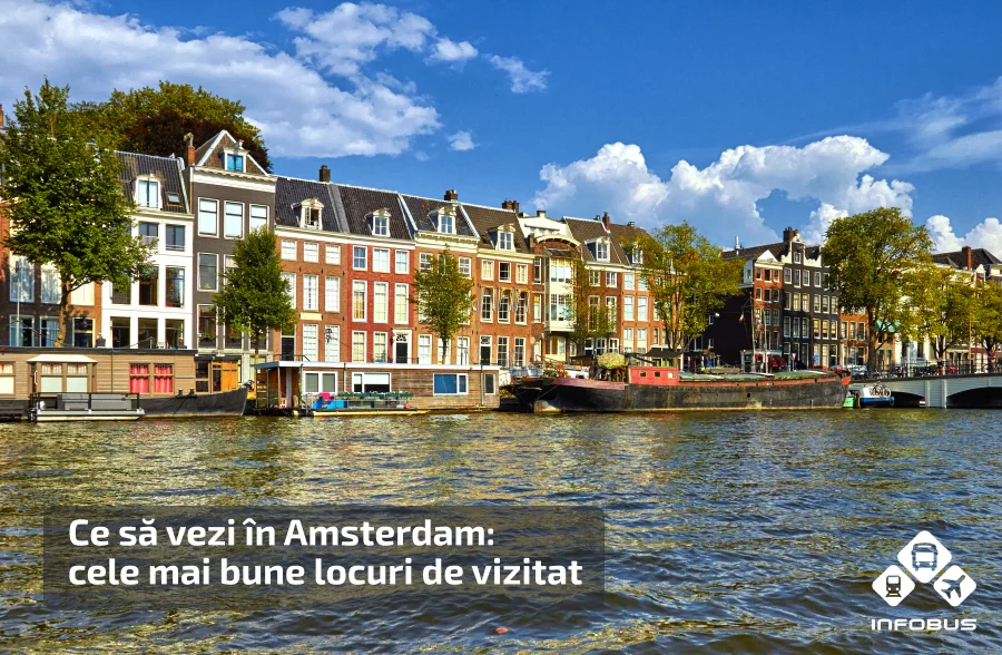 Ce să vezi în Amsterdam: cele mai bune locuri de vizitat