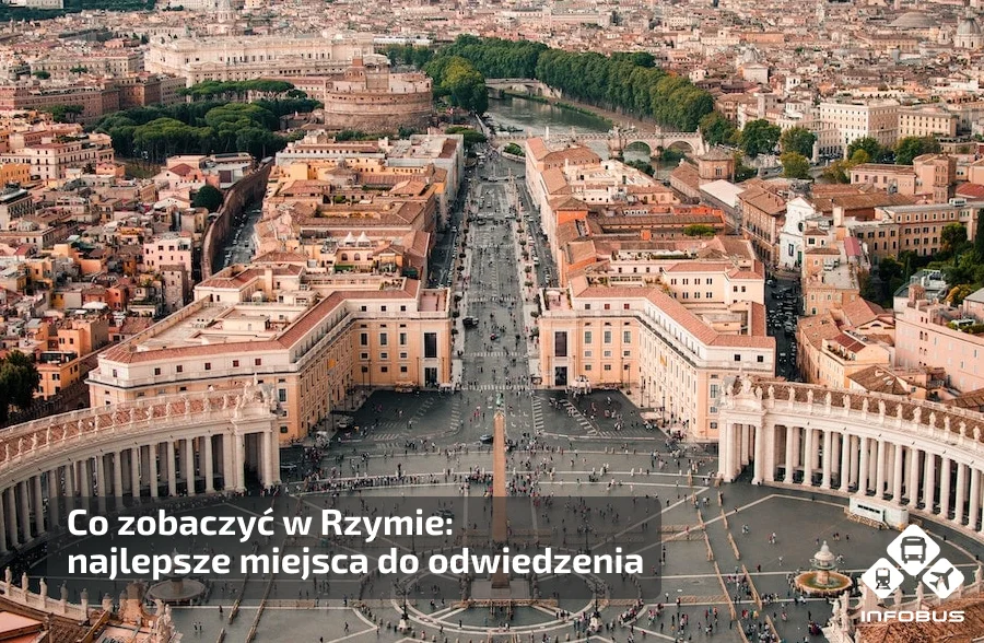 Co zobaczyć w Rzymie: najlepsze miejsca do odwiedzenia