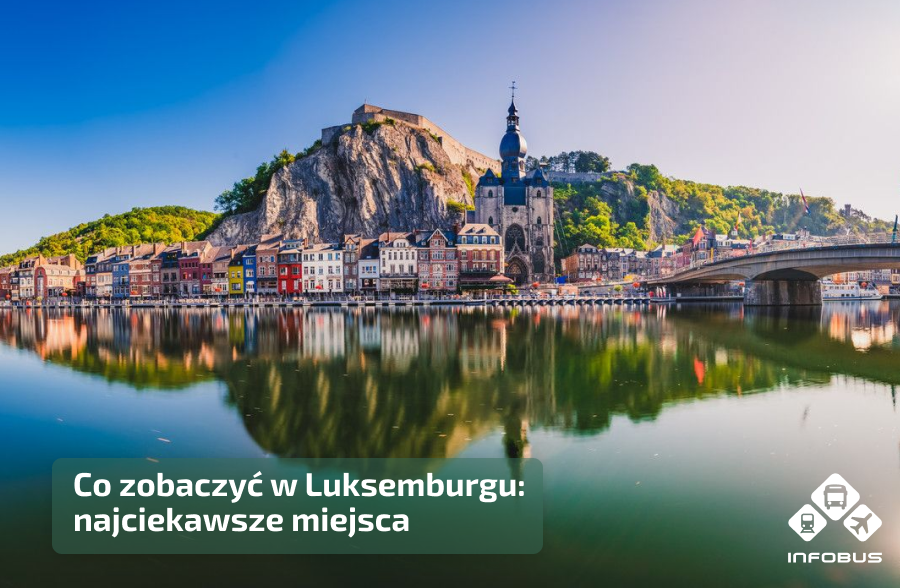 Co zobaczyć w Luksemburgu: najciekawsze miejsca