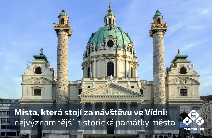 Místa, která stojí za návštěvu ve Vídni: nejvýznamnější historické památky města