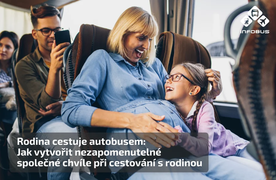 Rodina cestuje autobusem: Jak vytvořit nezapomenutelné společné chvíle při cestování s rodinou