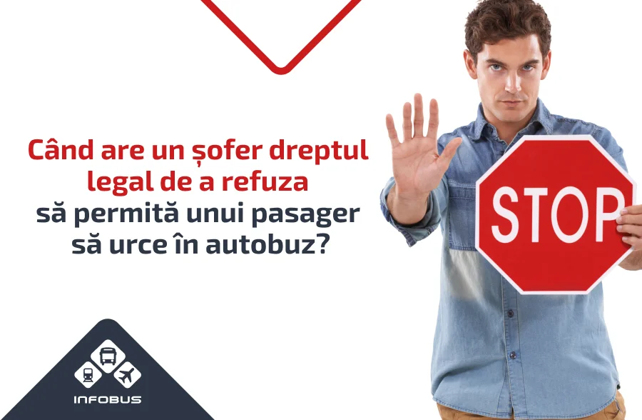 Când are un șofer dreptul legal de a refuza să permită unui pasager să urce în autobuz?