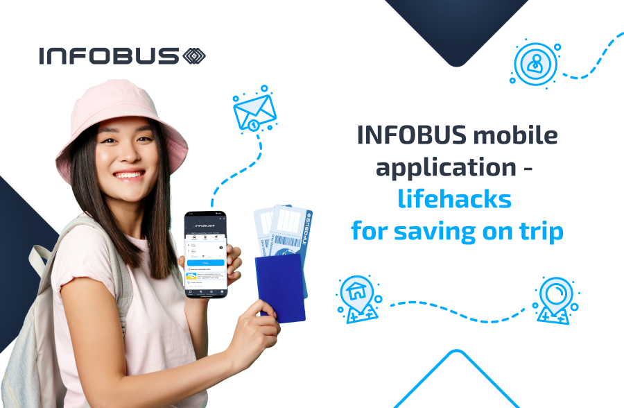 INFOBUS mobile application - lifehacks for saving on trip