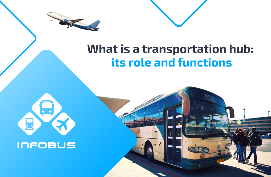 What is a transport hub: its role and functions