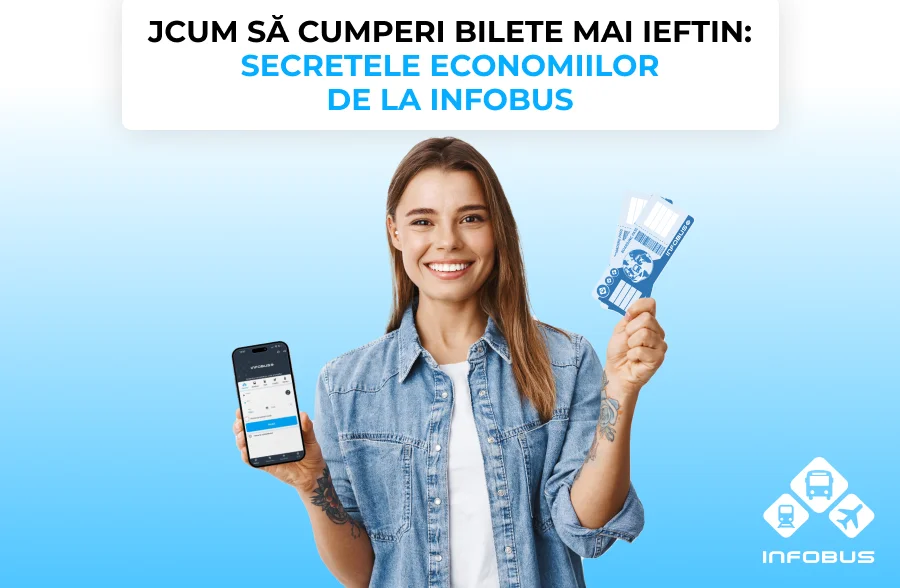 Cum să cumpărați bilete mai ieftine: secrete de economisire de la INFOBUS